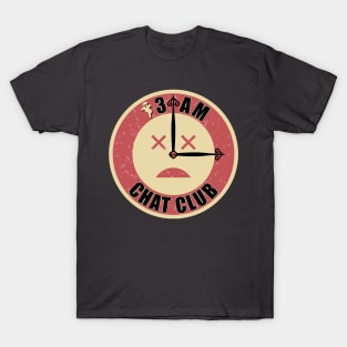 3AM Chat Club T-Shirt